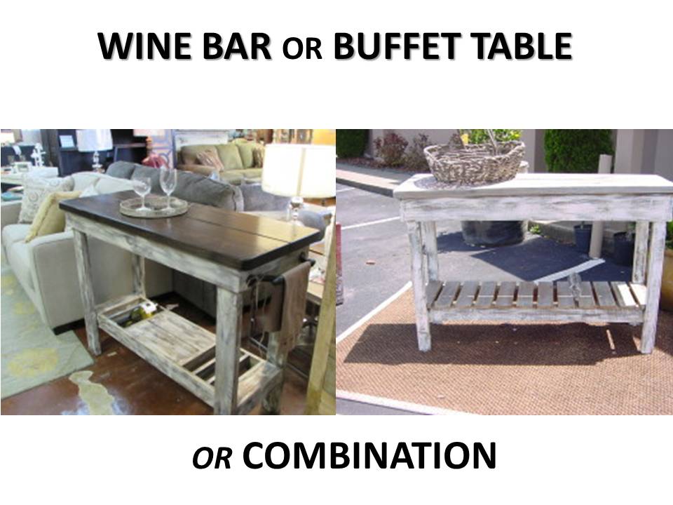 WINE BAR OR BUFFET TABLE Or COMBINATION